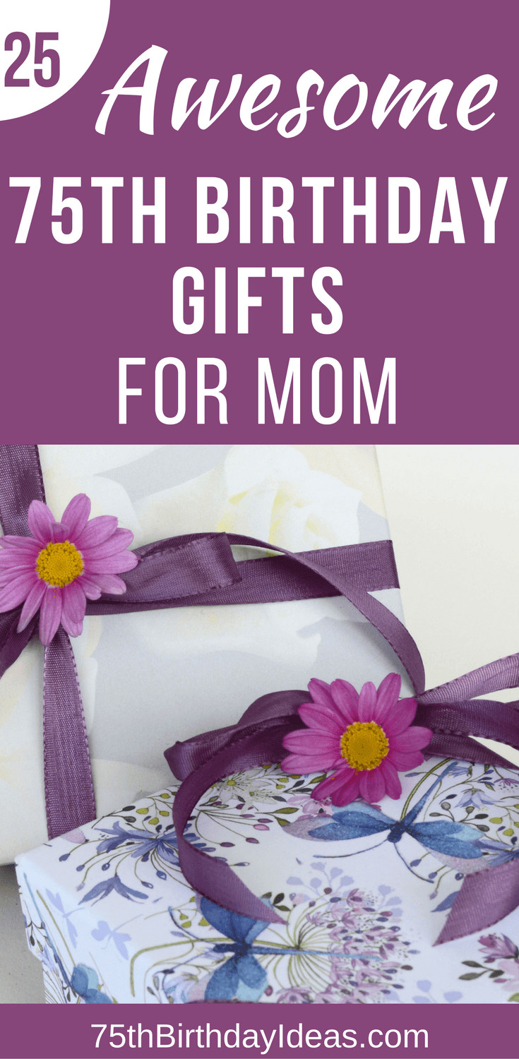 75Th Birthday Gift Ideas For Mom
 75th Birthday Gift Ideas for Mom