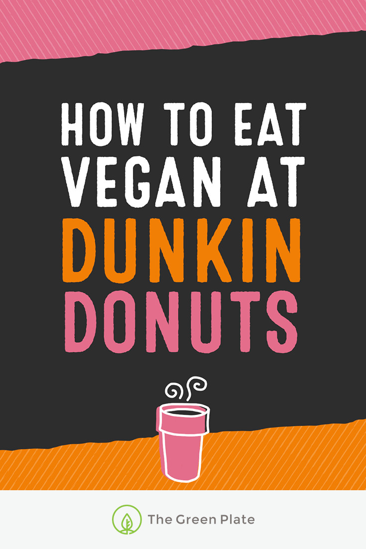Are Dunkin Donuts Bagels Vegan
 Here Are Our Favorite Vegan Options at Dunkin Donuts