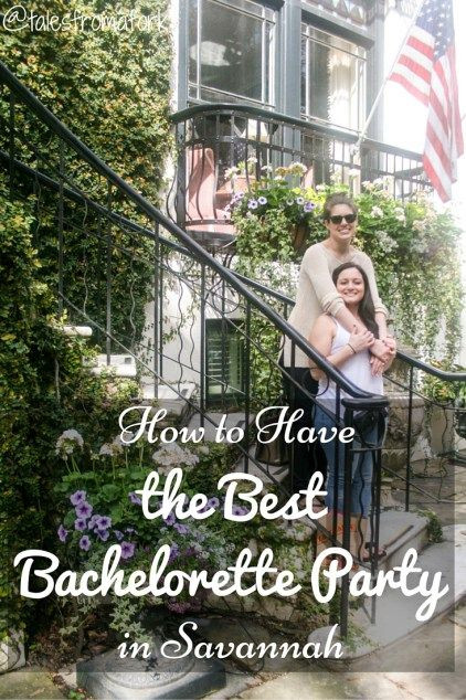 Bachelorette Party Ideas In Savannah Ga
 How to Have the Best Bachelorette Party in Savannah