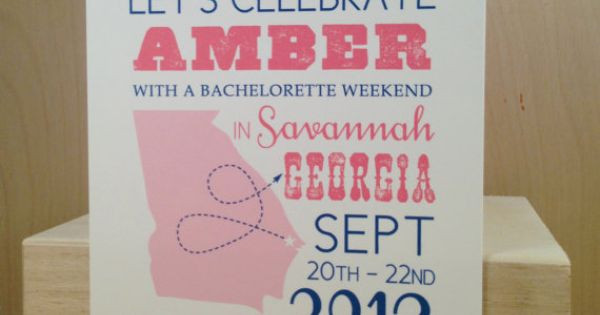 Bachelorette Party Ideas In Savannah Ga
 Small State Picture Save the Date Bachelorette Weekend