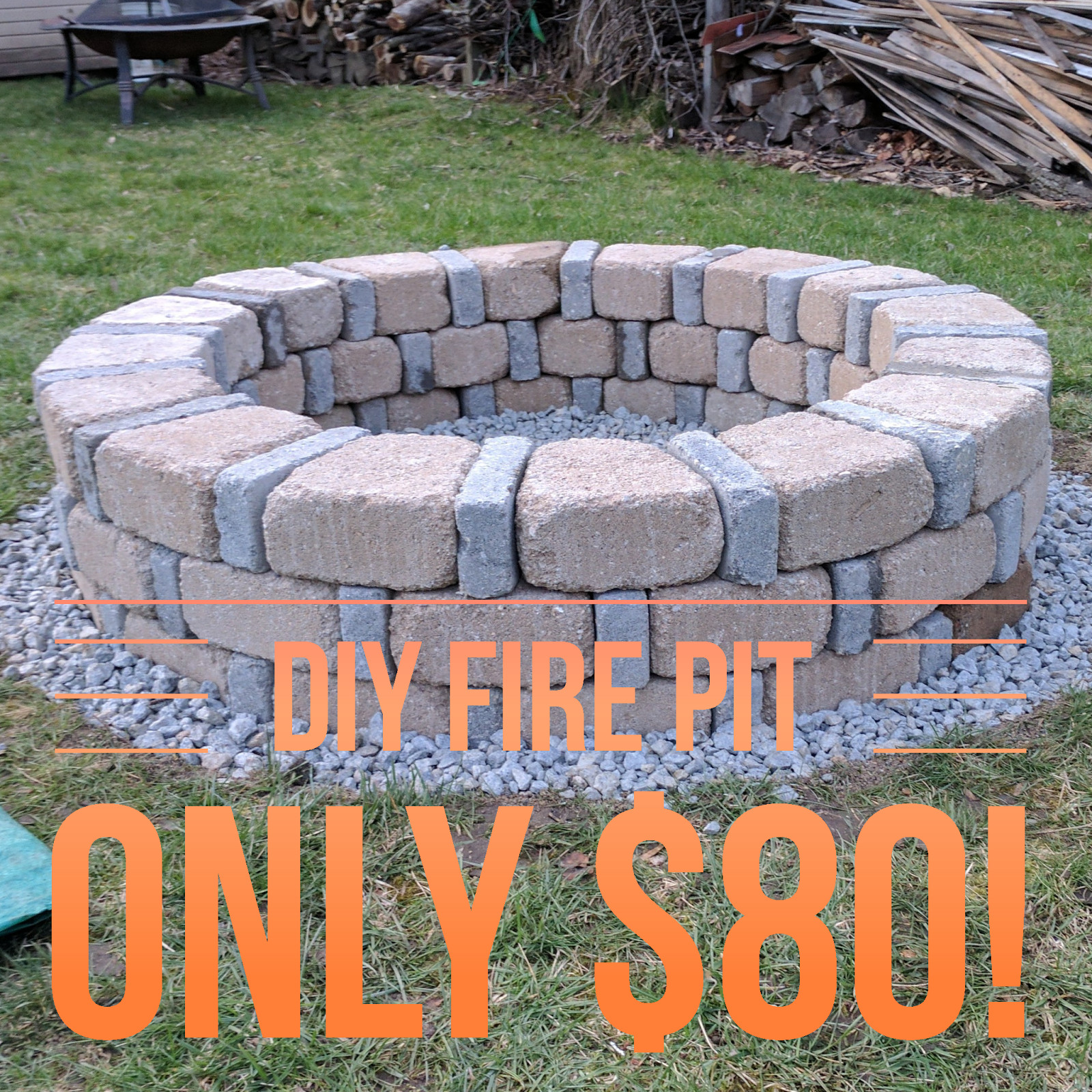 Build Brick Firepit
 DIY Brick Fire Pit For ly $80