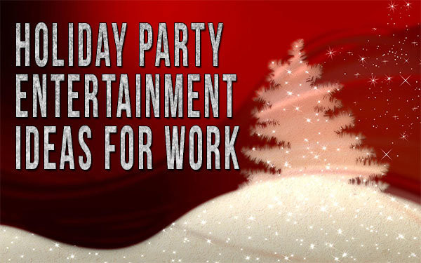Corporate Holiday Party Entertainment Ideas
 Corporate Event Entertainment Archives edy Ventriloquist
