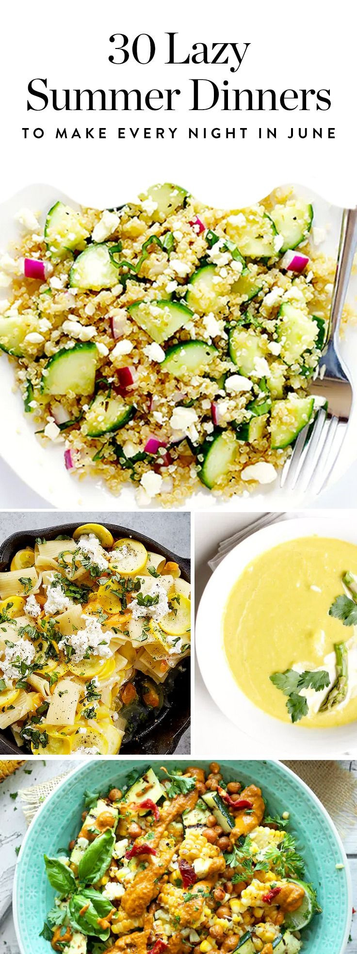 Easy Healthy Summer Dinners
 30 Lazy Summer Dinners to Make Every Night in June