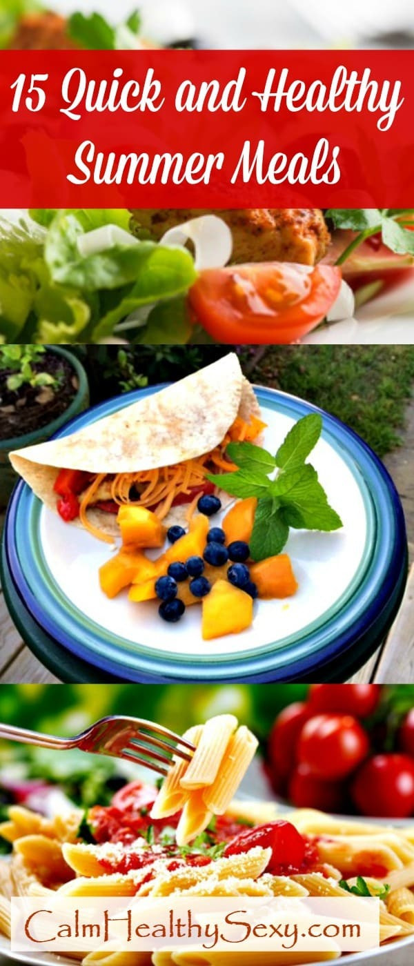 Easy Healthy Summer Dinners
 15 Quick and Healthy Summer Meals for Busy Moms and Families