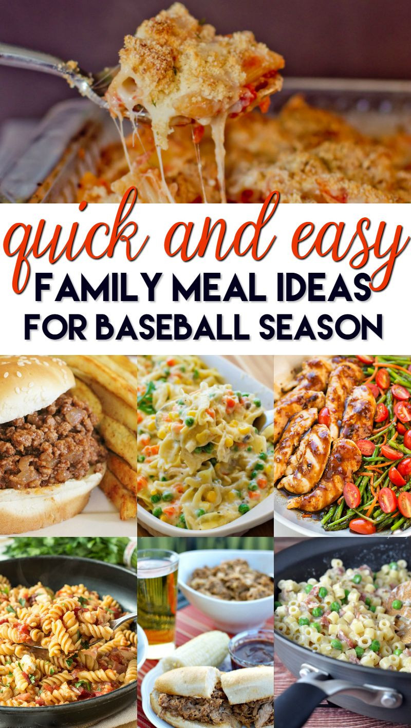 Easy Summer Dinners For Family
 Quick and Easy Family Meal Ideas for Baseball Season