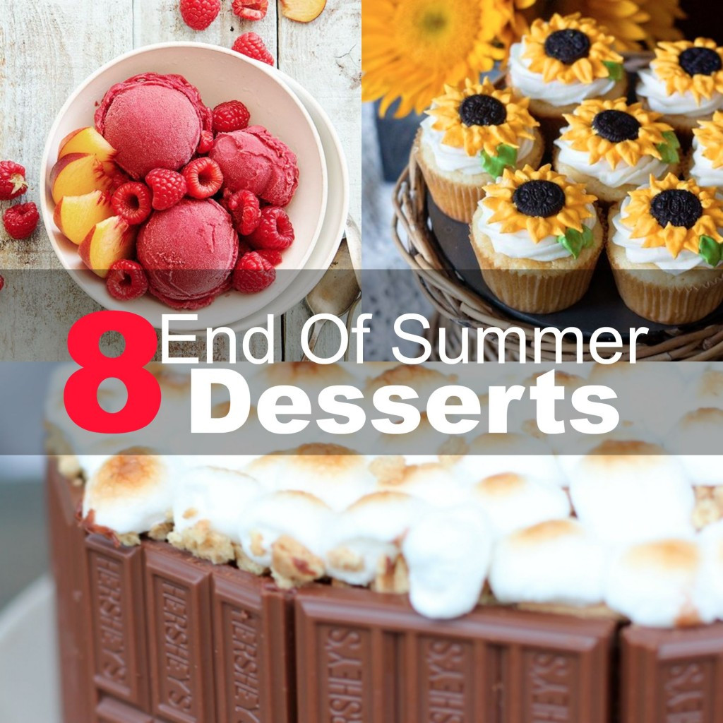 End Of Summer Desserts
 8 End Summer Desserts 2015