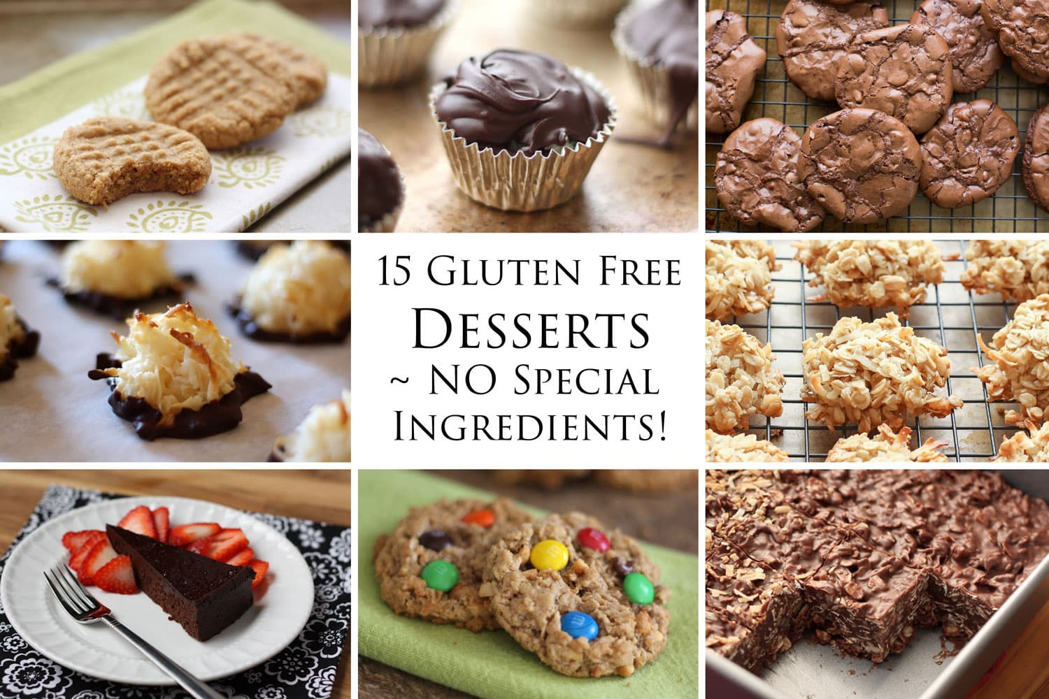 Gluten Free Recipes Dessert
 15 Delicious Gluten Free Desserts NO special ingre nts