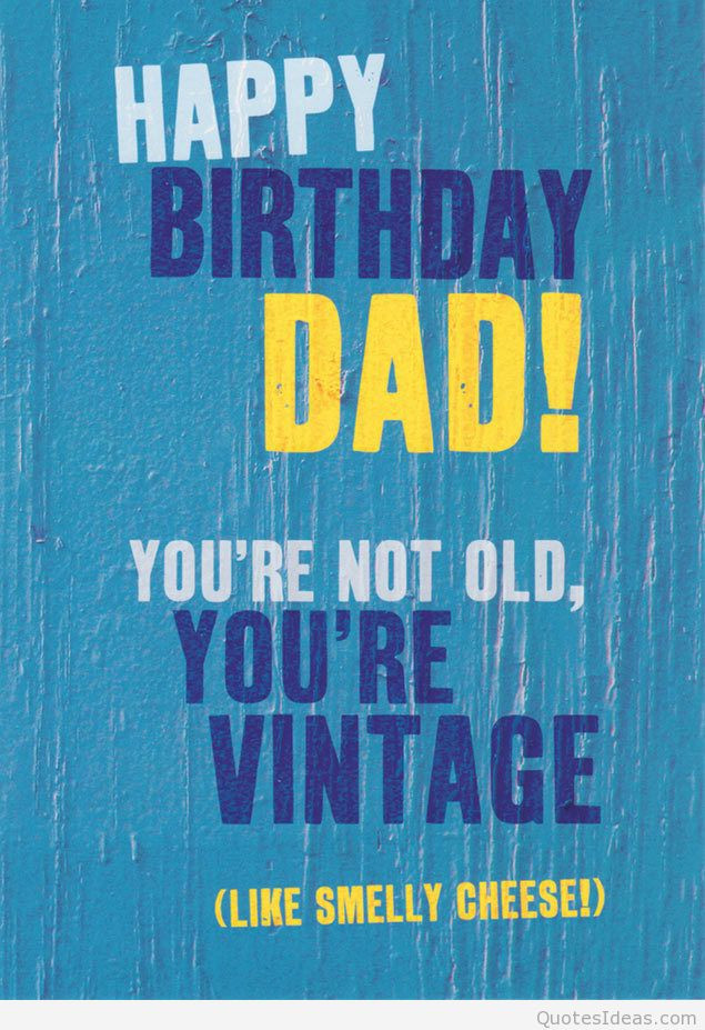 Happy Birthday Cards For Dad
 Happy birthday dad