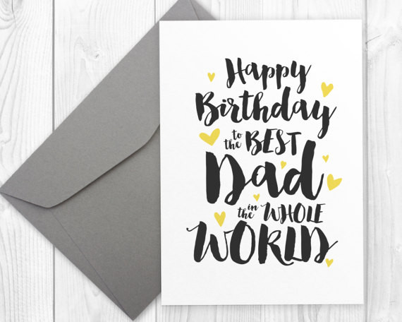 Happy Birthday Cards For Dad
 Printable Happy Birthday card for the best dad in the whole