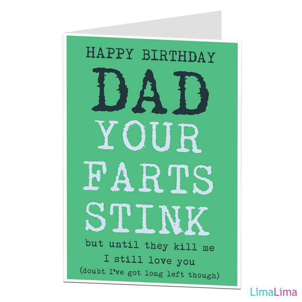 Happy Birthday Cards For Dad
 Funny Happy Birthday Card For Dad Daddy Your Farts Stink