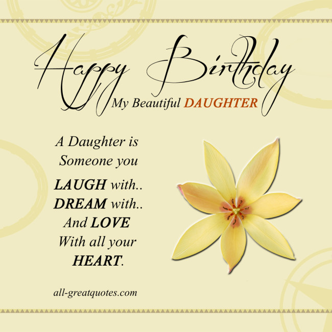 Happy Birthday To My Beautiful Daughter Quotes
 My Beautiful Daughter Quotes QuotesGram