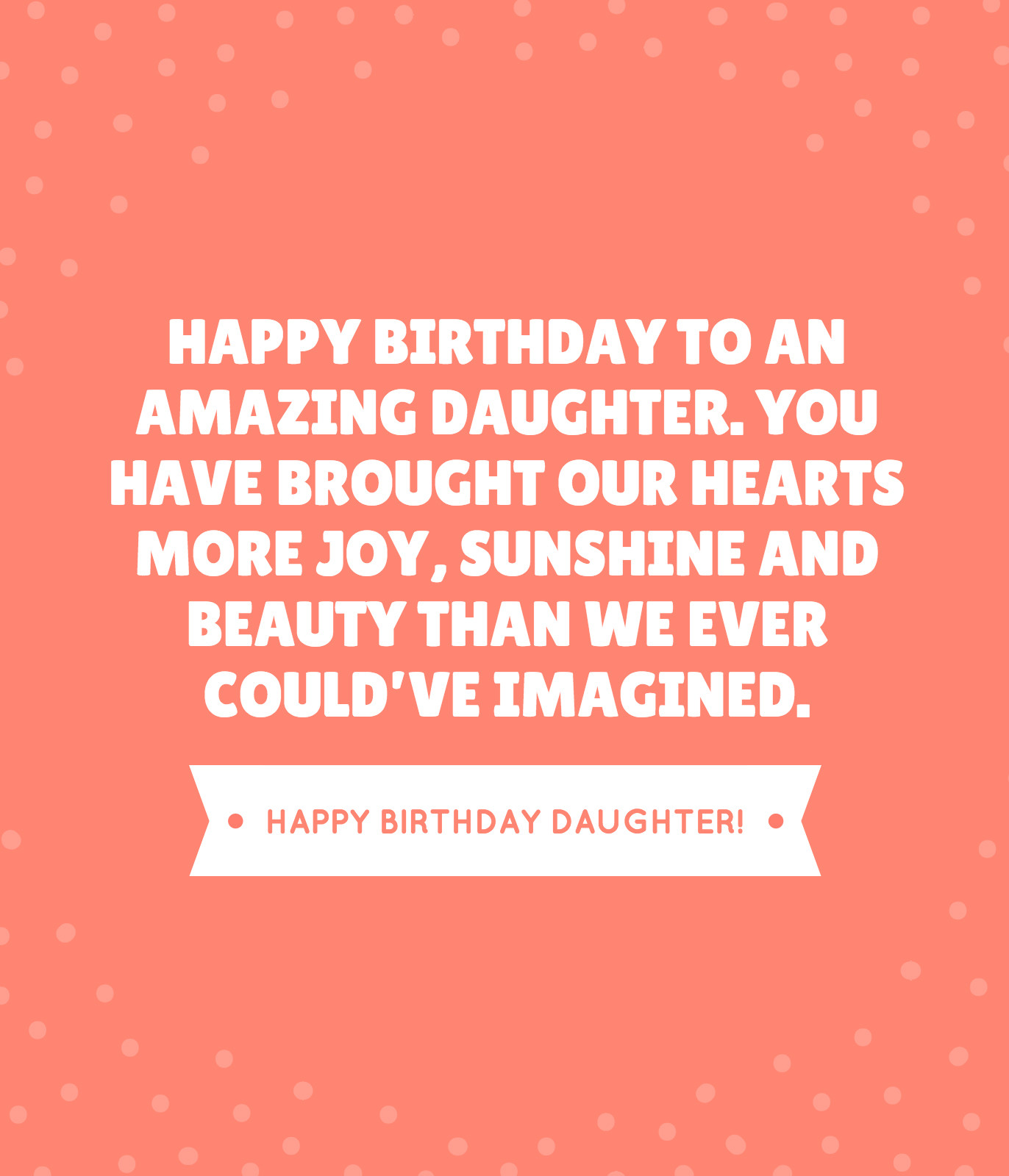 Happy Birthday To My Beautiful Daughter Quotes
 35 Beautiful Ways to Say Happy Birthday Daughter Unique