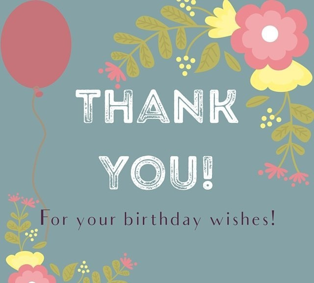 How To Say Thank You For Birthday Wishes
 Thank You Image For Birthday Wishes We Need Fun