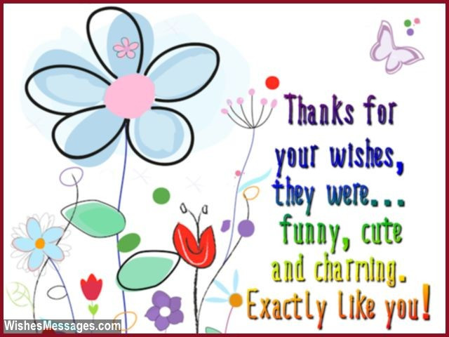 How To Say Thank You For Birthday Wishes
 Thank You Messages for Birthday Wishes Quotes and Notes