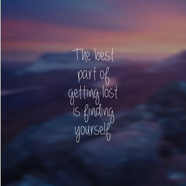 Inspirational Quotes Finding Yourself
 The best part of ting lost is finding yourself