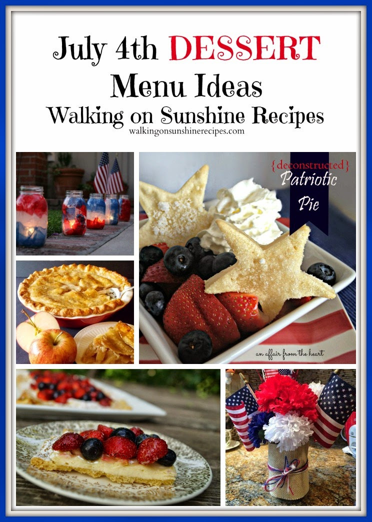 July 4Th Dessert Ideas
 July 4th DESSERTS Walking on Sunshine