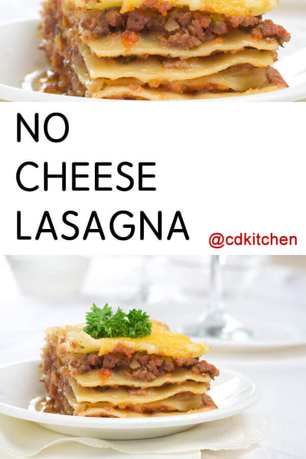 Lasagna Without Cheese
 No Cheese Lasagna Recipe