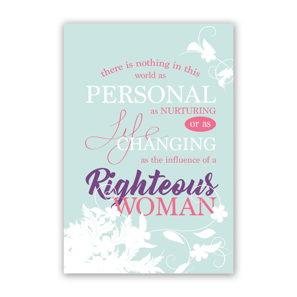Lds Quotes About Mothers
 Mother s Day Card Righteous Woman Printable in Free LDS