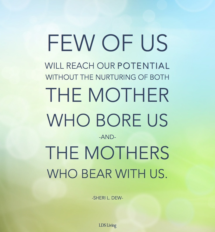 Lds Quotes About Mothers
 17 Best images about Motherhood Womanhood on Pinterest