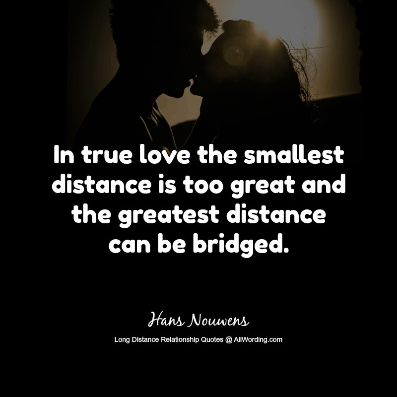 Long Distance Relationships Quotes
 Top 30 Long Distance Relationship Quotes of All Time
