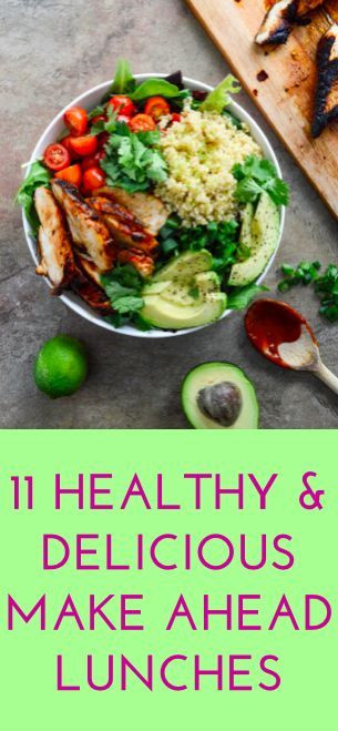 Make Ahead Healthy Lunches
 11 easy make ahead lunch recipes
