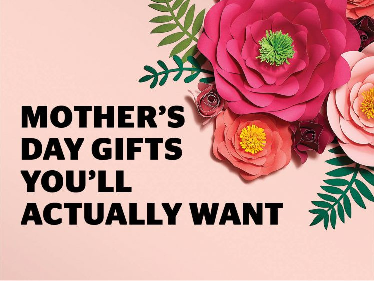 Mother's Day Gifts On A Budget
 98 Mother s Day ts you ll actually want