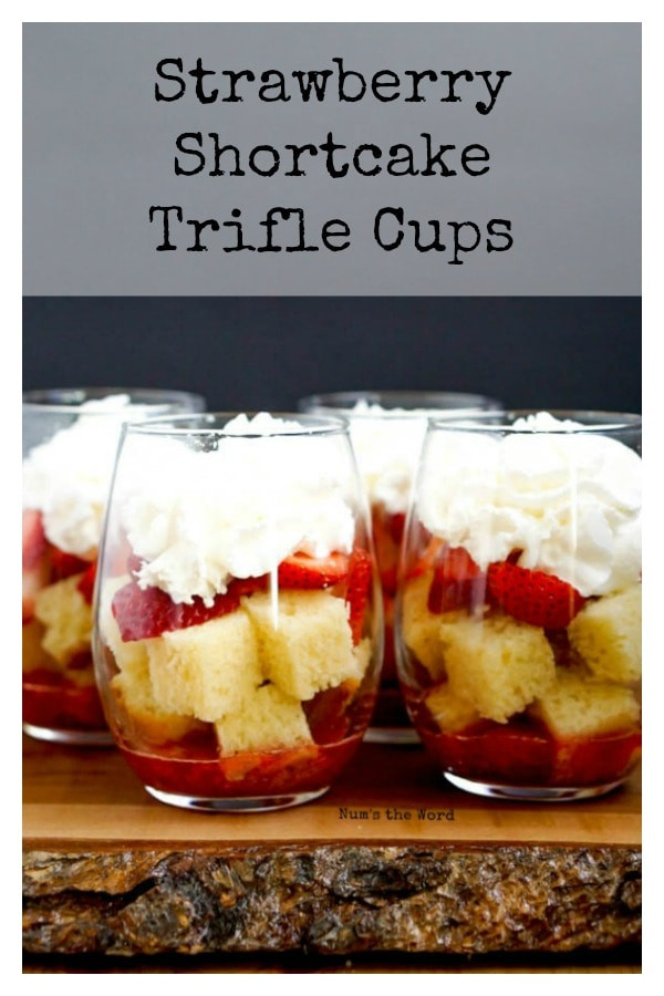 Quick Easy Strawberry Shortcake
 Strawberry Shortcake Trifle Cups Num s the Word