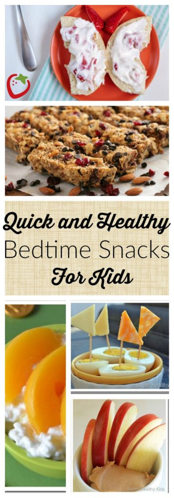 Quick Healthy Snacks For Kids
 10 Quick and Healthy Bedtime Snacks