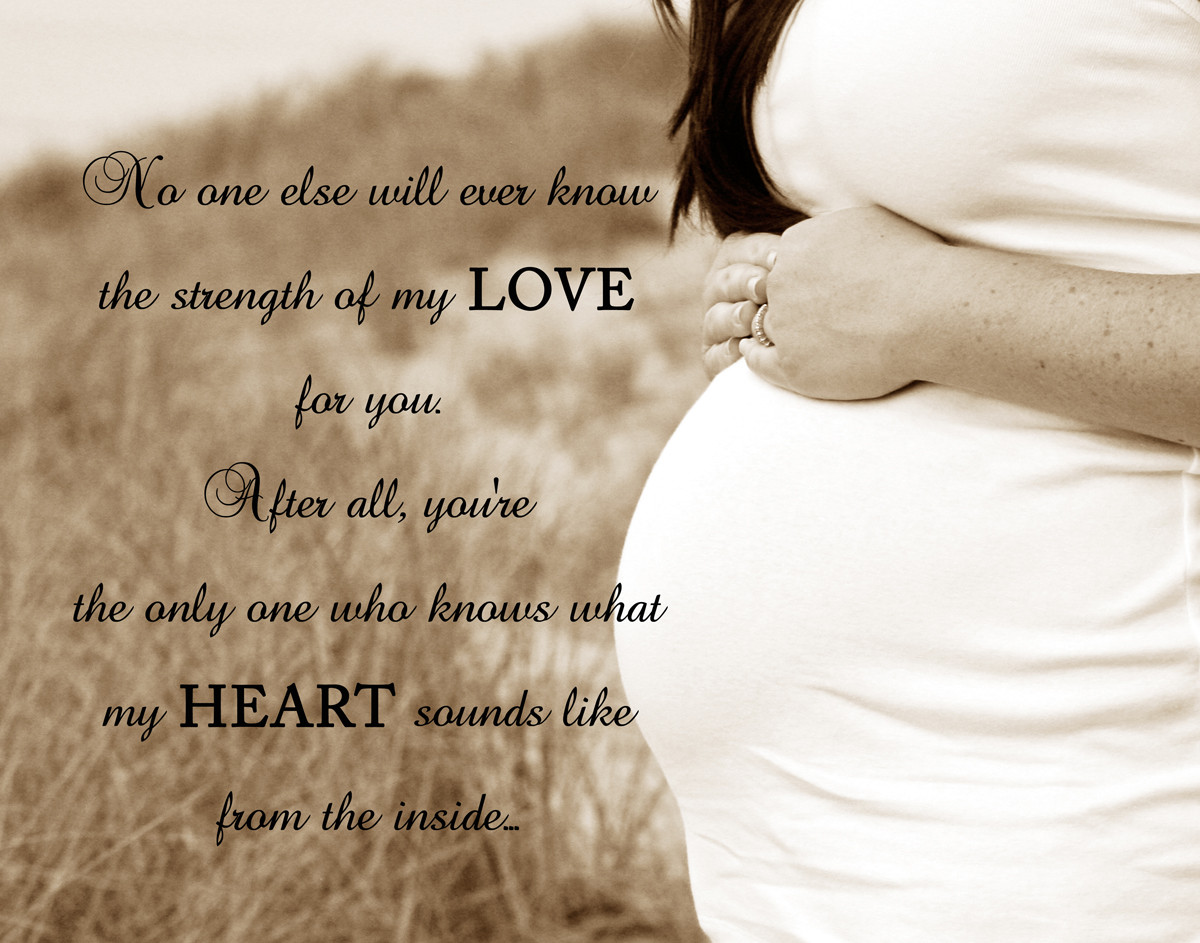 Quotes About Having A Baby Changing Your Life
 I Love My Unborn Baby Quotes QuotesGram