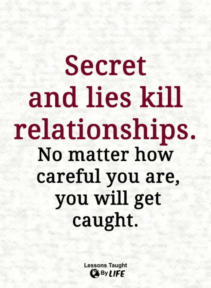 Quotes About Lies In A Relationship
 relationship quotes Secret and lies kill relationships No
