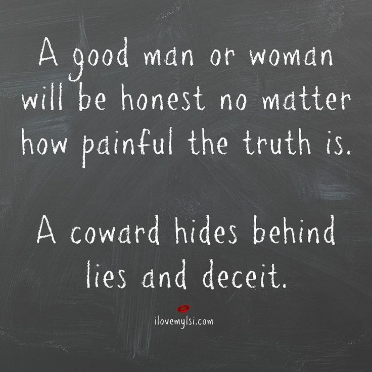 Quotes About Lies In A Relationship
 A Coward Hides Behind Lies and Deceit