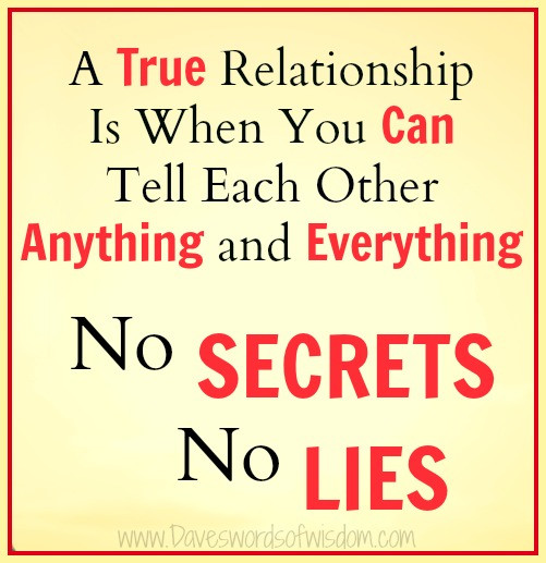 Quotes About Lies In A Relationship
 Daveswordsofwisdom No Secrets No Lies