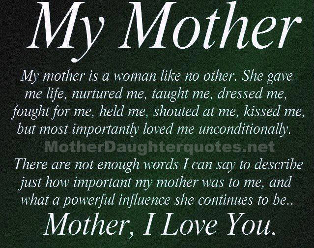 Quotes From Daughter To Mother
 My mother is a woman like no other