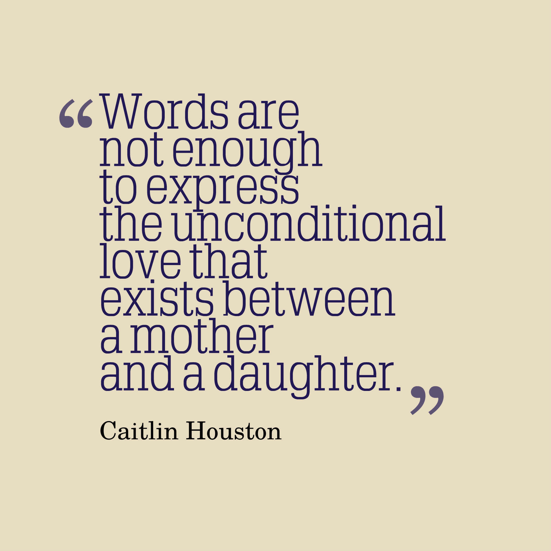 Quotes From Daughter To Mother
 47 Beautiful Daughter Quotes And Sayings With
