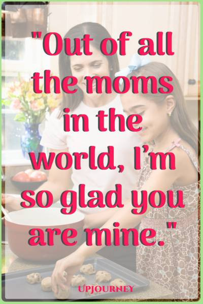 Quotes From Daughter To Mother
 100 [MOST] Inspirational Mother Daughter Quotes