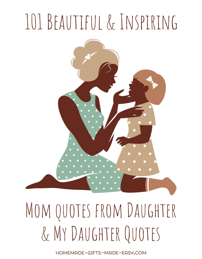 Quotes From Daughter To Mother
 101 Best Mother Daughter Quotes For Cards and Speeches