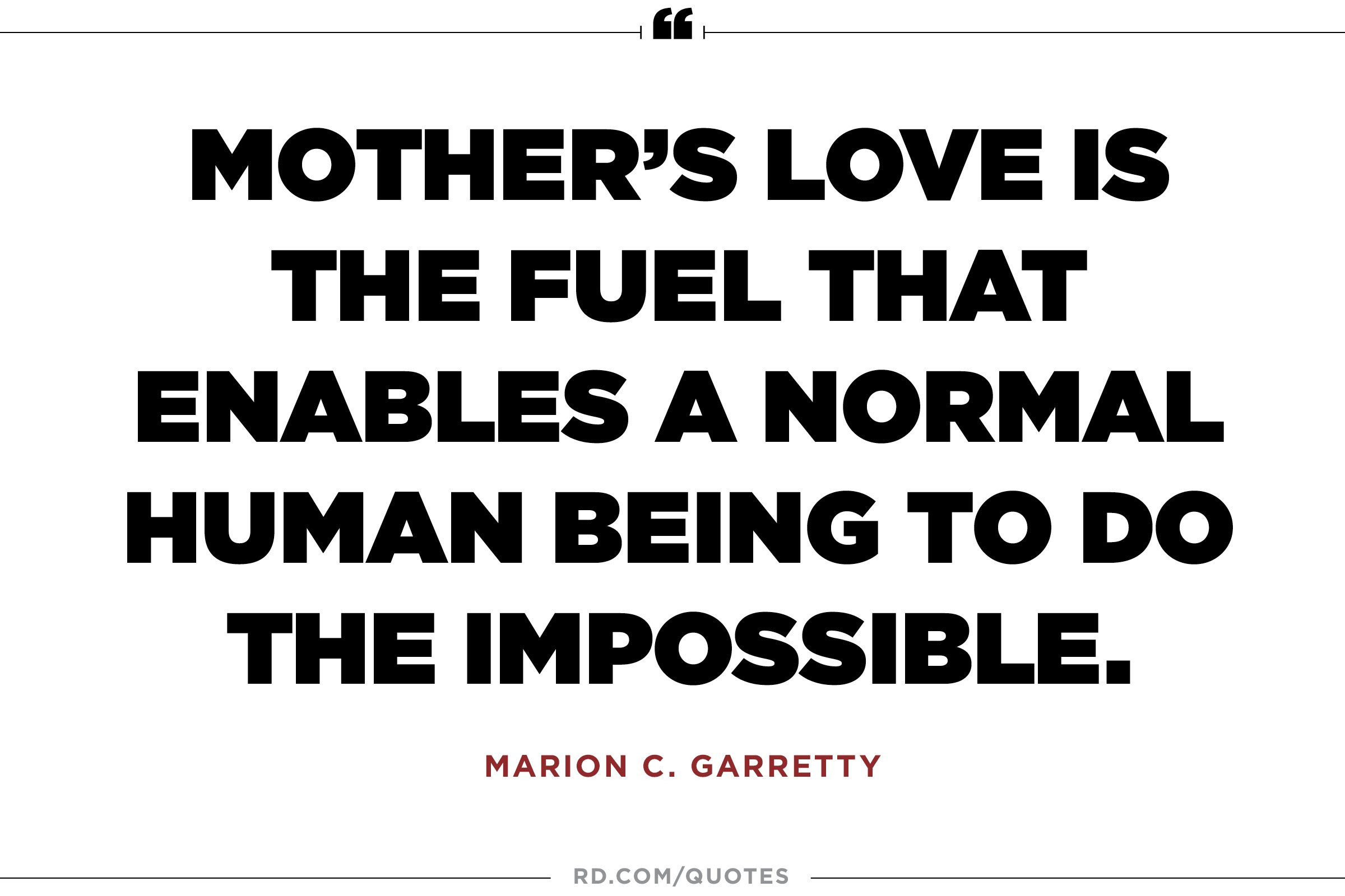 Quotes On Mothers Love
 11 Quotes About Mothers That ll Make You Call Yours