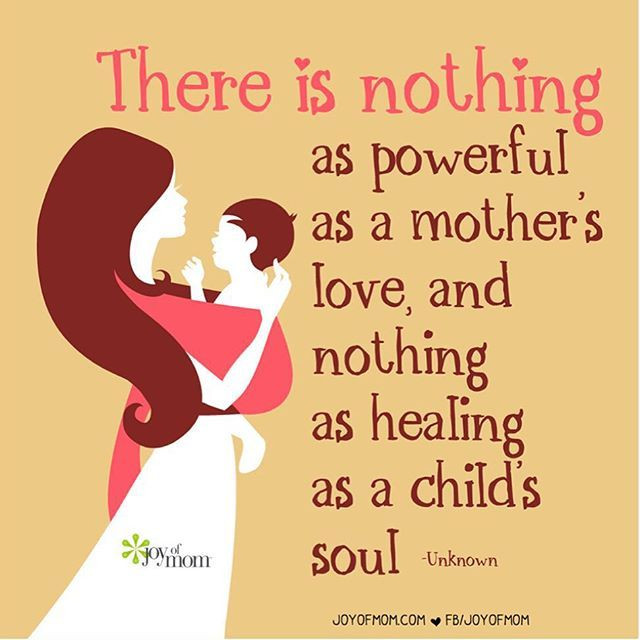 Quotes On Mothers Love
 “There is nothing as powerful as a mother’s love and