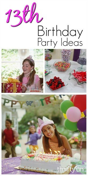 13Th Birthday Gift Ideas For Daughter
 13th Birthday Party Ideas for Girls