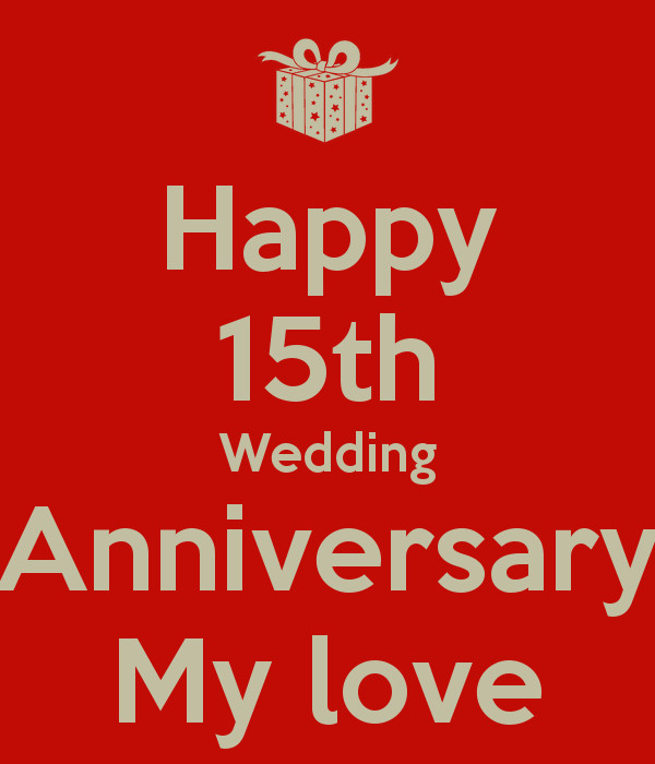 15 Year Wedding Anniversary Quotes
 Happy 15th Wedding Anniversary My love Poster
