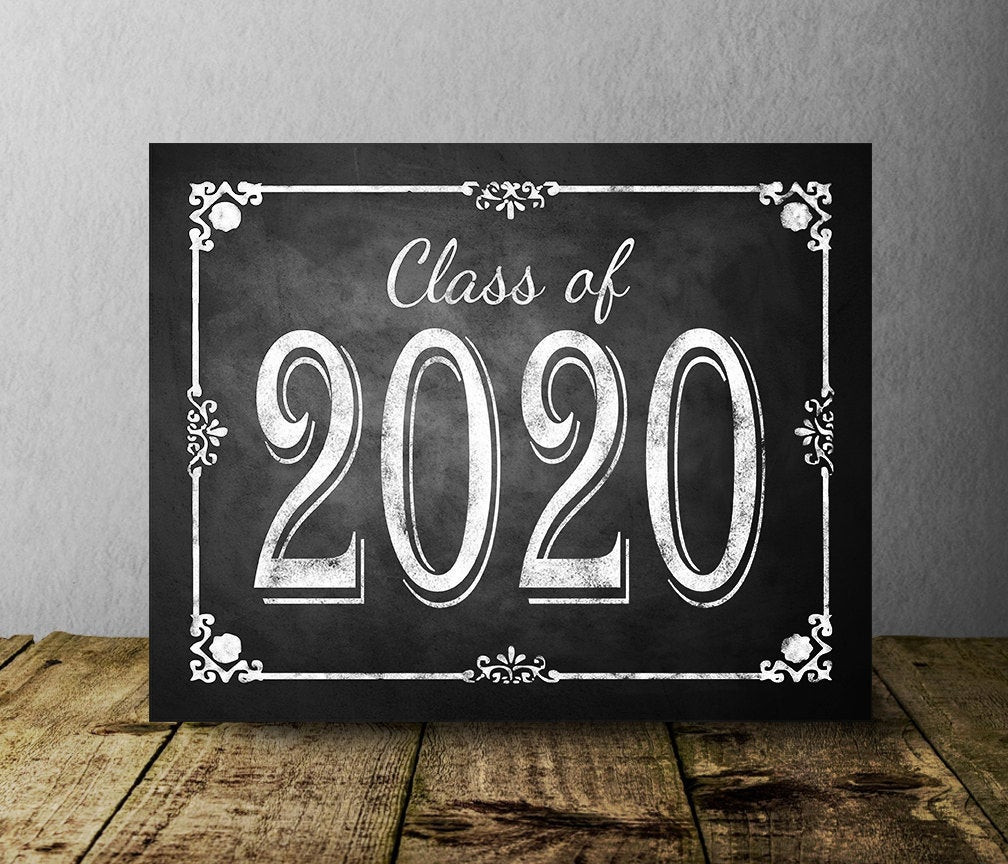 2020 Graduation Party Ideas
 Class of 2020 Chalkboard Graduation Sign Printable Digital