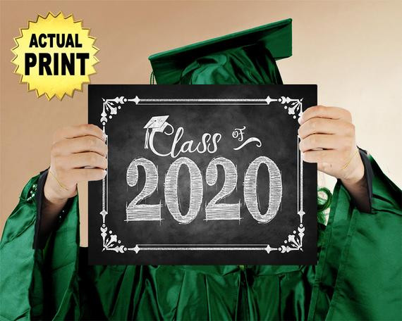 2020 Graduation Party Ideas
 Class of 2020 Graduation sign PRINTED chalkboard
