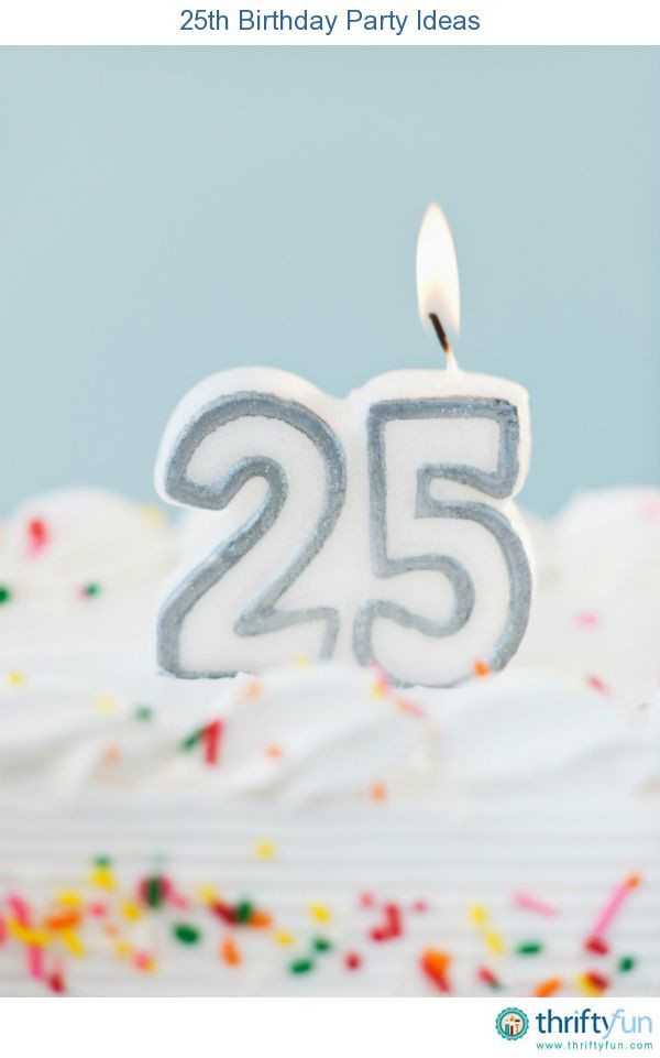 25Th Birthday Quotes For Myself
 25th Birthday Party Ideas