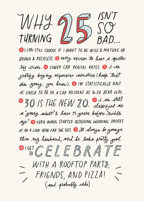 25Th Birthday Quotes For Myself
 25 Isn t So Bad thingsthatmakemesmile