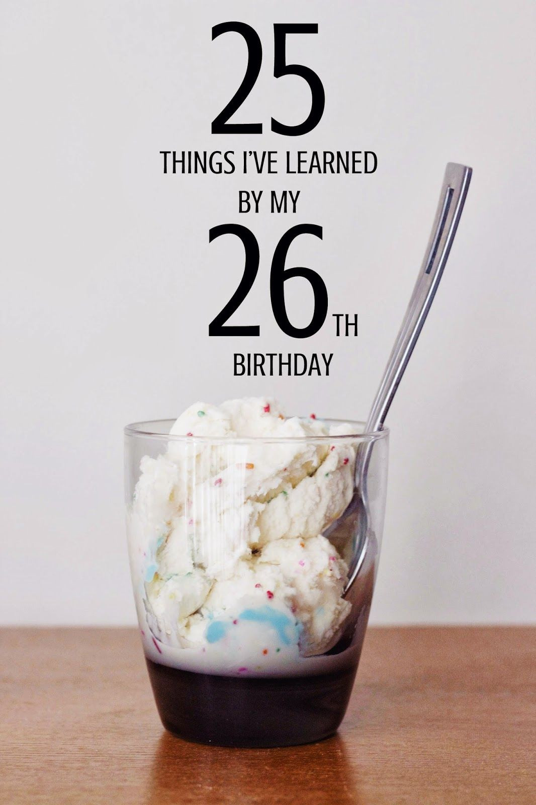 26th Birthday Party Ideas
 Anchored Souls 25 THINGS I VE LEARNED BY MY 26TH BIRTHDAY