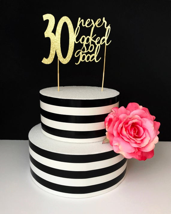 30th Birthday Cake For Him
 30th birthday Cake Topper 30 never looked so good Any number