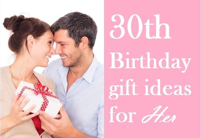 30Th Birthday Gift Ideas For Wife
 Here are some perfect 30th birthday t ideas for her