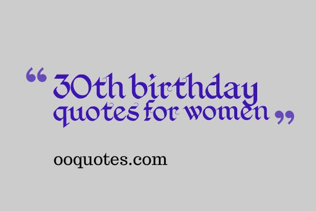 30Th Birthday Quotes
 Funny 30th Birthday Quotes For Women QuotesGram