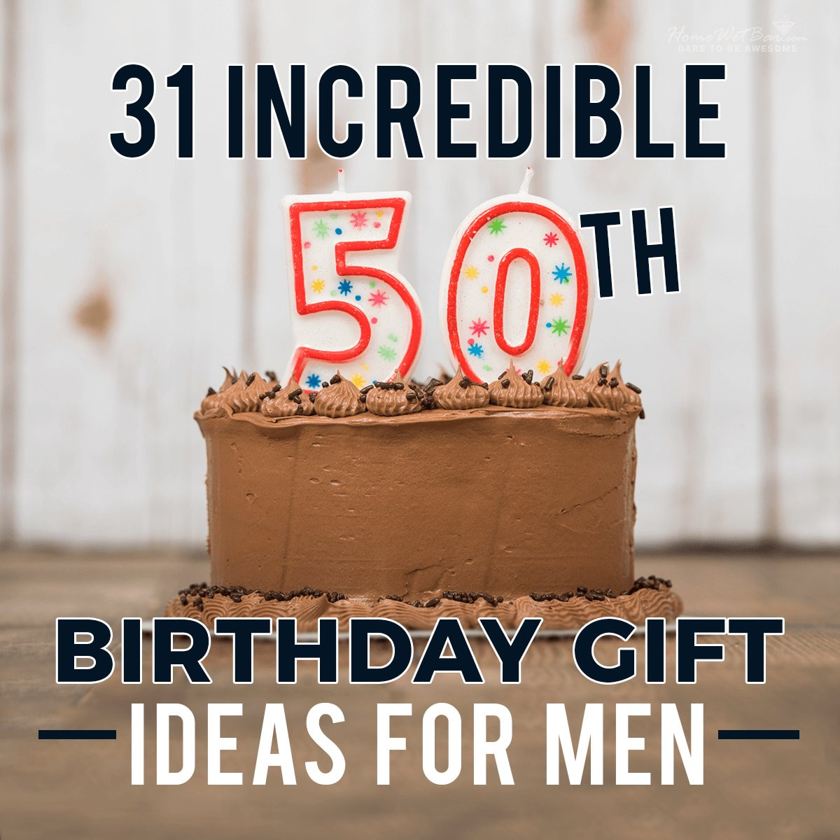 50 Birthday Gift Ideas For Him
 31 Incredible 50th Birthday Gift Ideas for Men