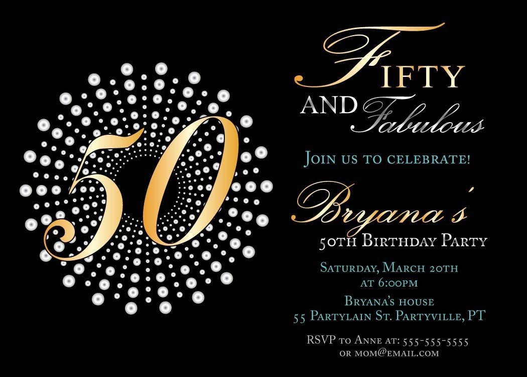 50th Birthday Invitation Templates
 Fifty and fabulous birthday invitations 50th birthday party